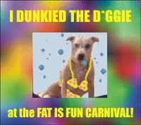 I dunked the dog!