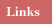 Links