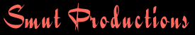 Smut Productions