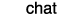chat