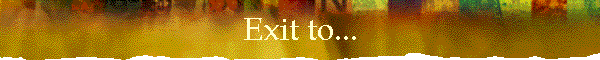 Exit to...
