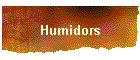 Humidors