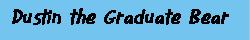 Dustin Grad Bear