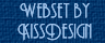 Webset  by � KissDesign Website