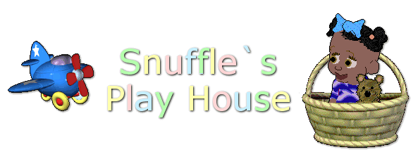 Welcome to Snuffle`s Play House!
