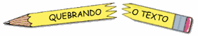 Qubrando o texto