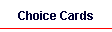 Choice Cards