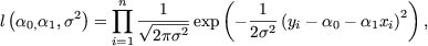  (      2)   n prod   --1---   (
-1-              2) l a0,a1,s   =     V~ 2ps2-exp -2s2 (yi -a0 -
a1xi)  ,
             i=1

