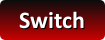 switch