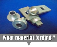 Material use forging