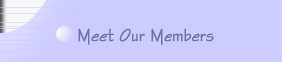 Meet Our Members