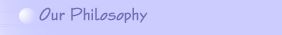Our Philosophy
