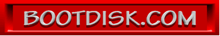 This site has 
everything you'll ever need!.....WINDOWS AND DOS BOOT DISKS ,DRIVERS,DLL/OCX/VXD 
FILES,UPDATES,NETWORKING,ERRORS,TWEAKS,BOOTABLE CD,HOW TO GUIDES FOR WINDOWS XP,Edit The Boot.ini 
File....Linux....& 
More......