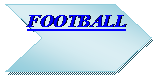Chevron: FOOTBALL