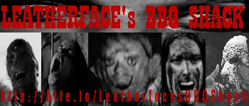 Click Here To Go To Leatherface's BBQ!