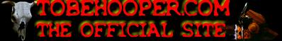 Click Here To Visit TOBE HOOPER! THE MAN!