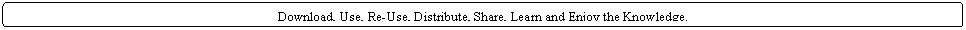 Flowchart: Alternate Process: Download, Use, Re-Use, Distribute, Share, Learn and Enjoy the Knowledge.
