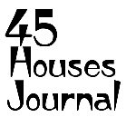 45 Houses Journal