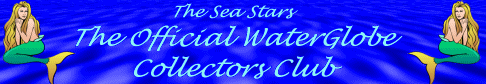 Welcome to the WaterGlobe Collectors Club!