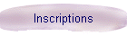Inscriptions