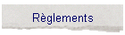 R�glements