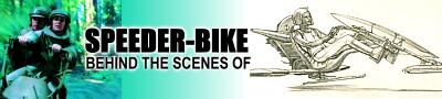 Speeder-Bike, Behind The Scenes Of..