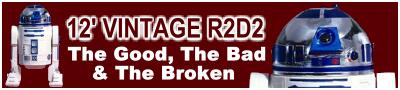 The Good, The Bad and The Broken - 12 inch R2D2