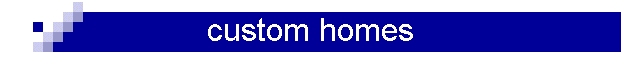 custom homes