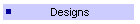 Designs