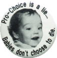 pro-CHOICE is a LIE