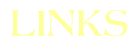 LINKS