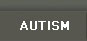 Autism