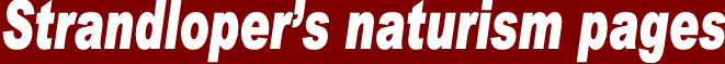 Strandloper�s naturism pages
