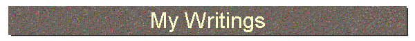 My Writings