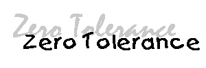 Zero Tolerance:No Man - or Woman - Has the Right