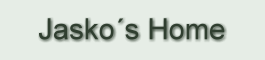 Jasko�s Home