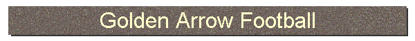 Golden Arrow Football