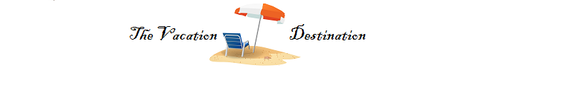 The Vacation Destination