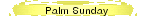 Palm Sunday