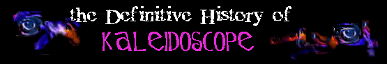 The Definitive History of Kaleidoscope & Fairfield Parlour