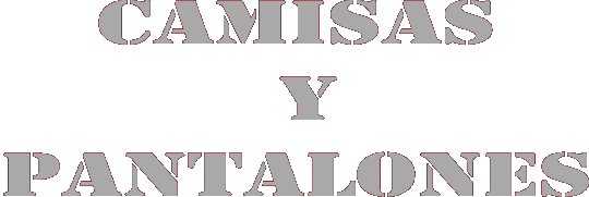 Camisas y pantalones