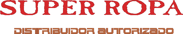 [ Super Ropa ]   Distribuidor autorizado de las siguientes marcas originales: