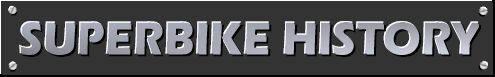Superbike History