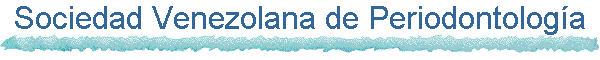 Sociedad Venezolana de Periodontolog�a