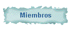 Miembros