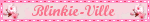 Blinkie-Ville