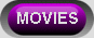 Movies.
