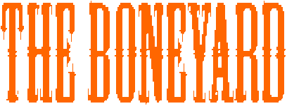 Click here to enter the Boneyard.