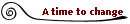 A time to change