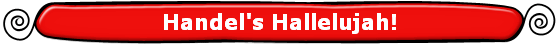 Handel's Hallelujah!